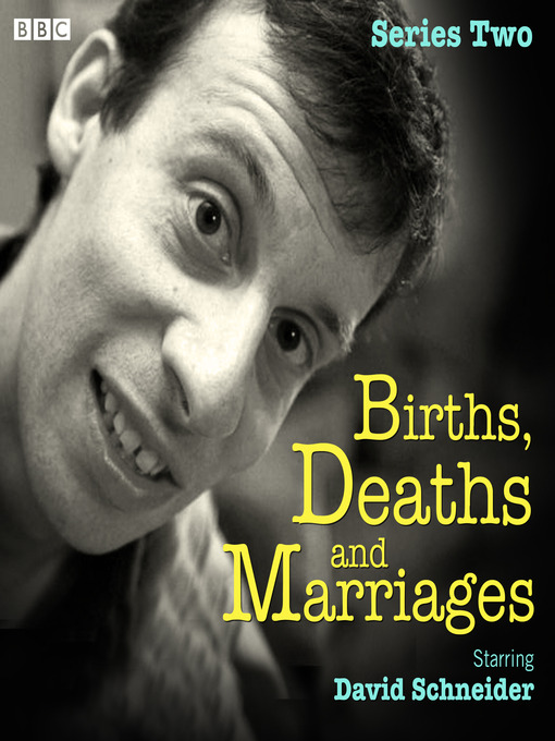 Title details for Births, Deaths and Marriages: Series 2 by David Schneider - Available
